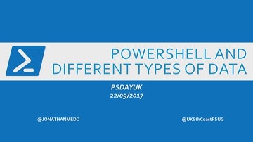 PSDay.UK - Jonathan Medd - Working with different types of data in PowerShell