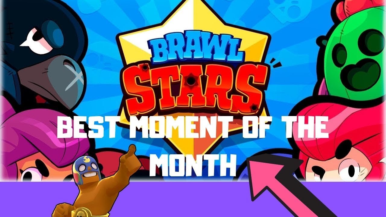 BEST MATCH'S Of The MONTH Brawl Stars YouTube