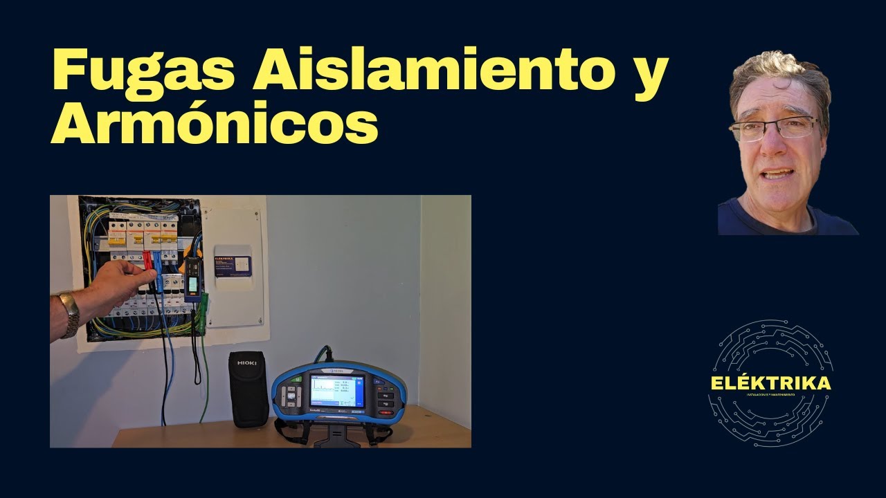 Fugas Aislamiento y Armónicos