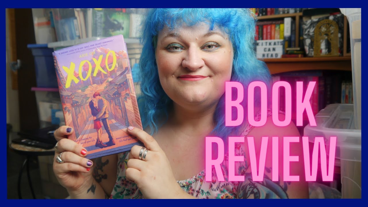Book Review | XOXO by Axie Oh | (No Spoilers) | 2022