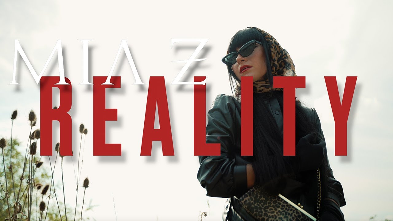 洋楽 REALITY / MY WORLD 洋楽 REALITY / MY WORLD Mia Z - Reality (Official Music Video