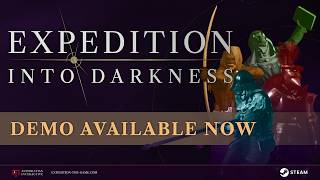 Expedition: Into Darkness — Official Demo Trailer