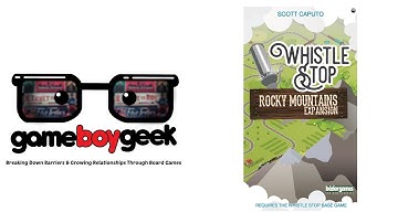 Whistle Stop: Rocky Mountains Review with the Game Boy Geek