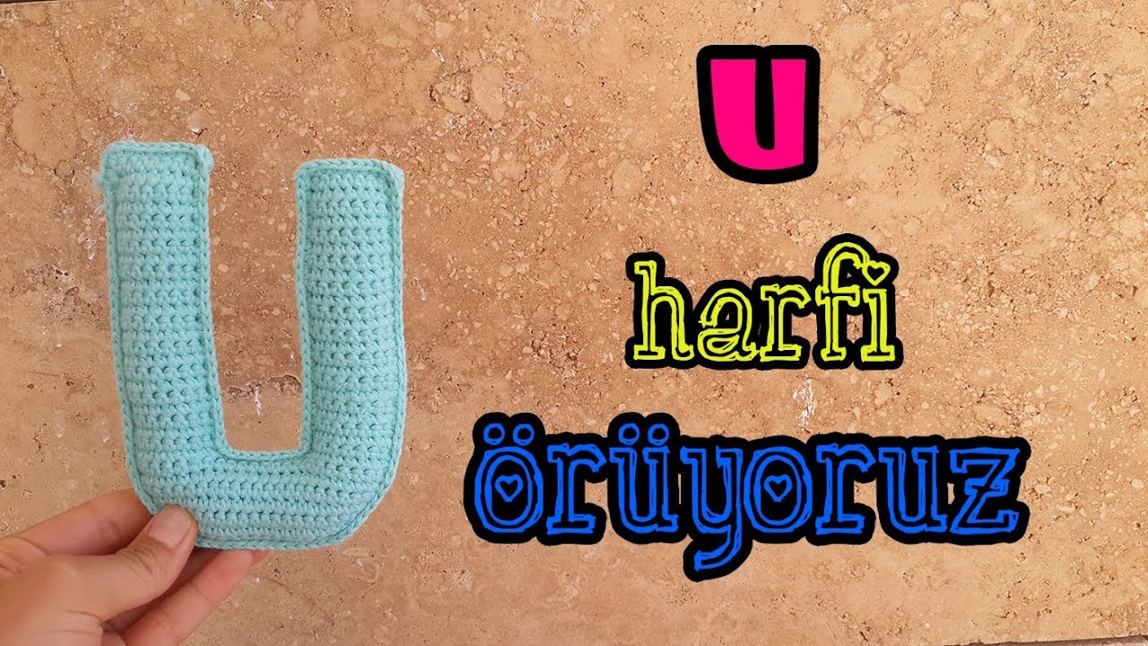 Amigurumi 'U' Harfi Yapılışı