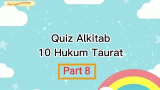 Quiz Alkitab Part 8 | 10 Hukum Taurat