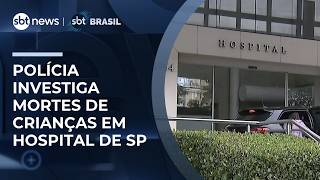 Police investigate deaths of infants at a private hospital in the east zone of São Paulo | #SBTBr...