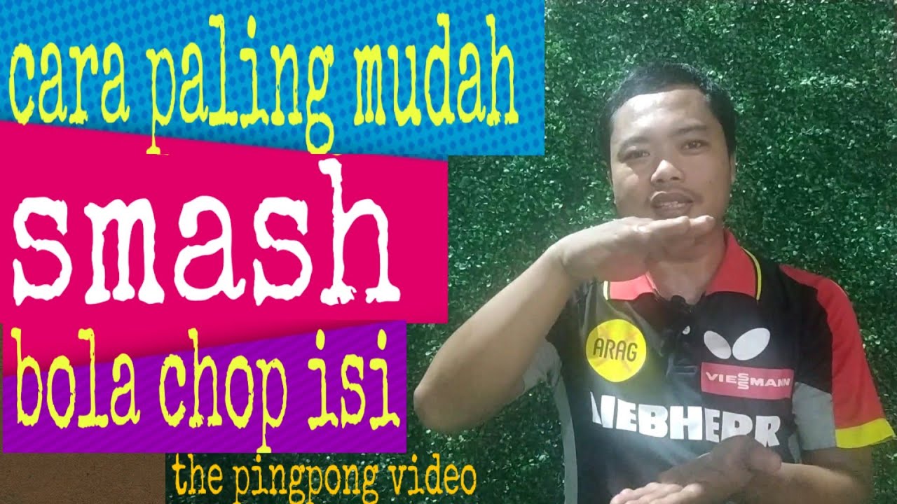 Cara smash bola chop isi paling mudah