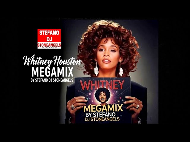 WHITNEY HOUSTON MEGAMIX*FREE DOWNLOAD* MIXED BY STEFANO DJ