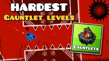 Top 10 Hardest Gauntlet Levels