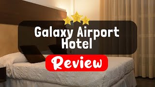 Galaxy Airport Hotel, Ho Chi Minh City Review - Is This Hotel Worth It? | TripHunter