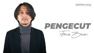 FIERSA BESARI - Pengecut - Lirik Video