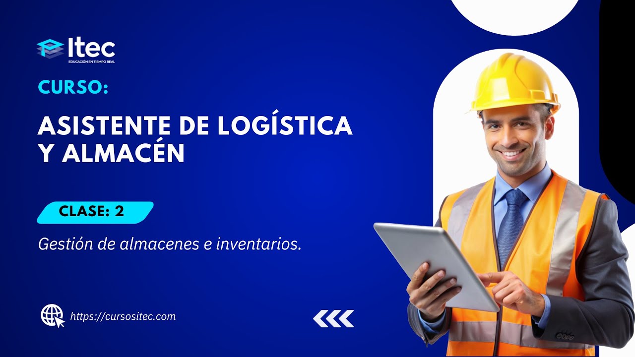CLASE 02 - ASISTENTE DE LOGÍSTICA Y ALMACÉN - YouTube