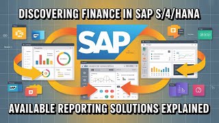 Finance in SAP S4HANA Describing the Available Reporting Solutions