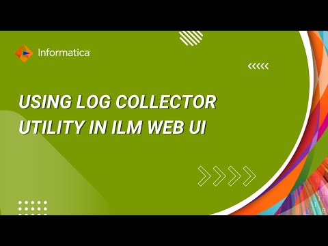 How to use  Log Collector  utility in ILM Web UI