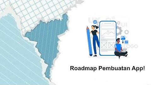 Panduan Dasar: Alur Pembuatan Aplikasi Mobile dari Nol 🚀