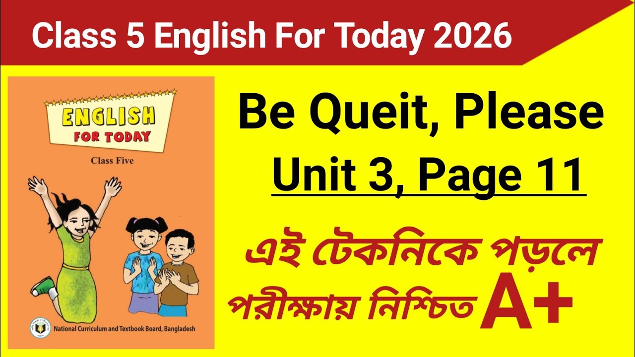 Class 5 English for Today 2026 | Be quite Please | page 11 unit 3 | english for today class 5 | 2026