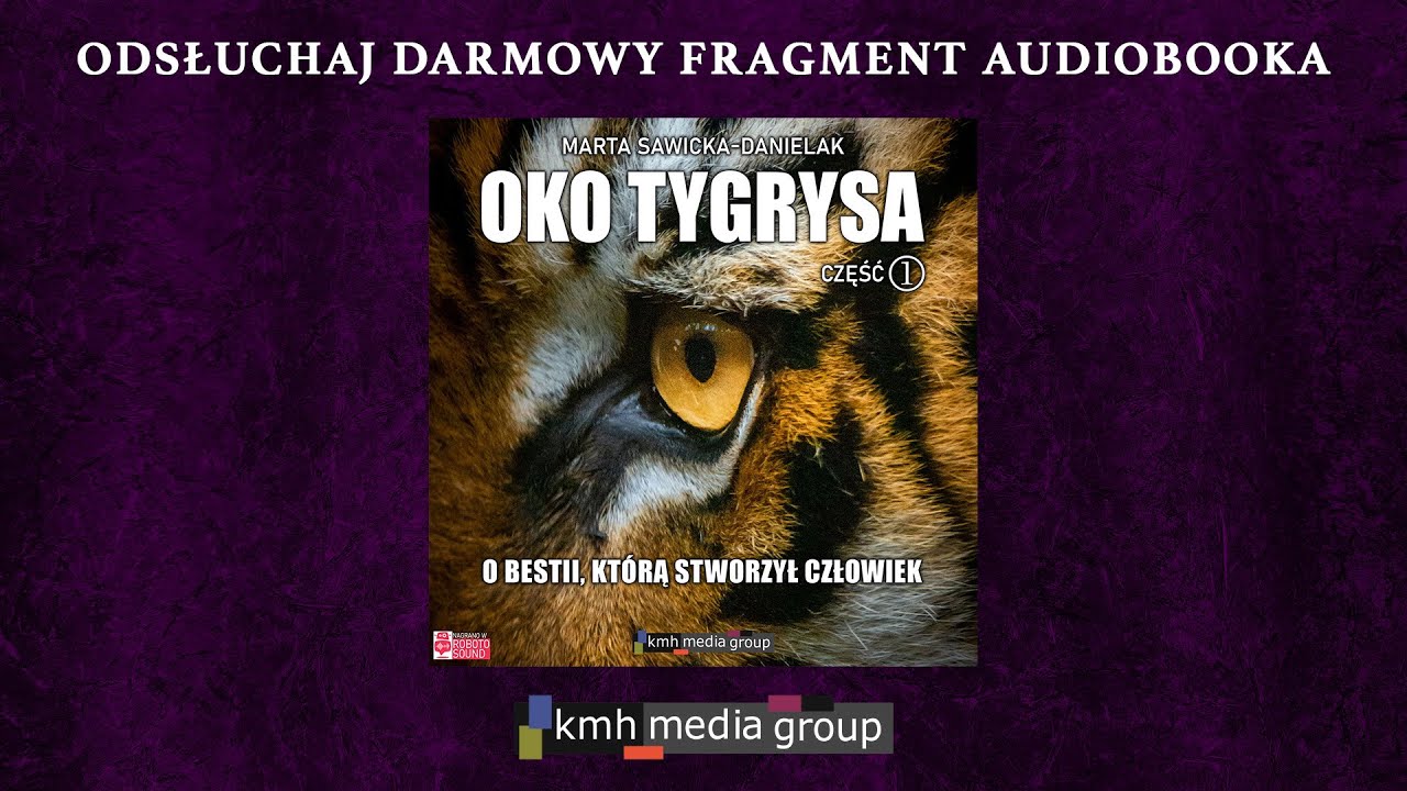 Oko tygrysa - Audiobook | Marta Sawicka-Danielak | Czyta Julia Kamińska | DARMOWY FRAGMENT