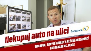 Smlouva, Skryté Závady A Řešení Reklamací Autobazar Vs. Ulice