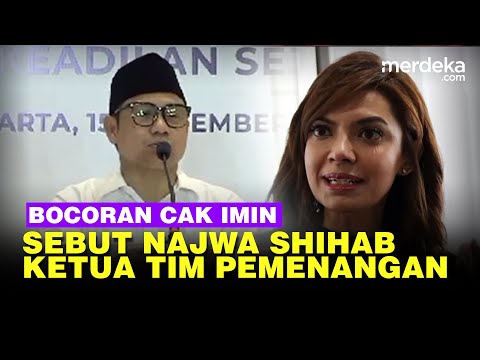 Cak Imin Sebut Najwa Shihab Diusulkan Masuk Ketua Tim Pemenangan