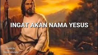 Ingat akan nama Yesus - lagu Rohani versi instrumen gitar (Waren Sihotang)