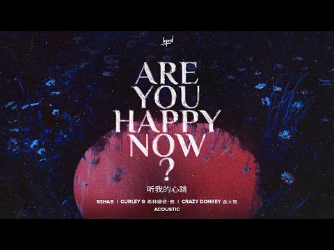 Putar Are You Happy Now (Acoustic) - R3HAB