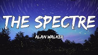 Alan Walker - The Spectre (Lyrics)