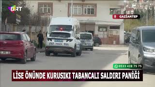 Lise Önünde Kurusıkı Tabancalı Saldırı Paniği
