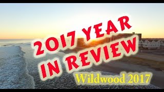 Wildwood 2017 A Year In Review