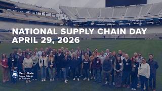National Supply Chain Day: Penn State Smeal SCIS Alumni Making an Impact
