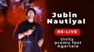 RE-LIVE --Jubin Nautiyal - Tripura Unity Promo Fest 2025!