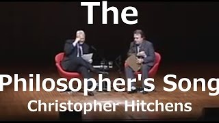 Christopher Hitchens | The Philosopher's Song