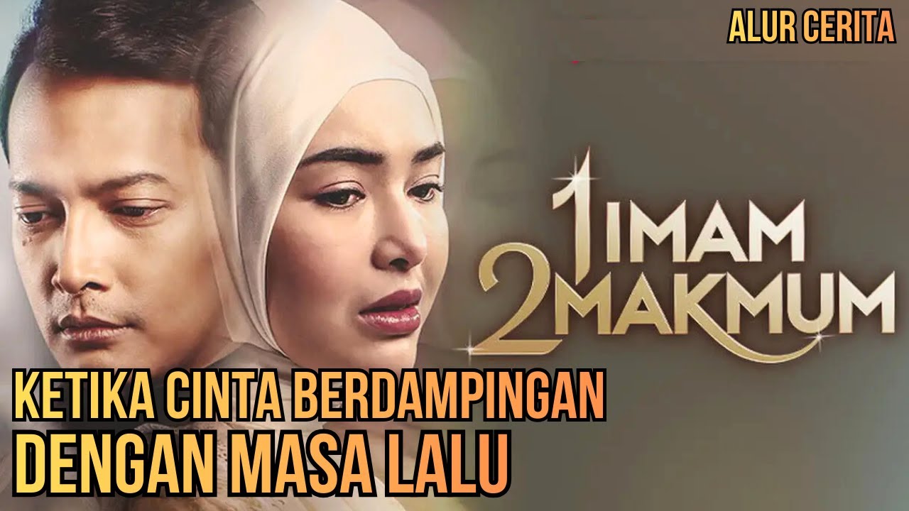 1 Imam 2 Makmum -  Hidup Dibawah Bayang Masa Lalu - Alur Cerita Film | Amanda Manopo | Fedi Nuril