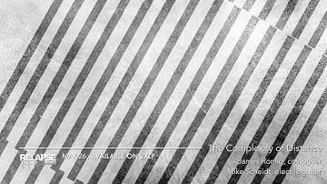 JAMES ROMIG & MIKE SCHEIDT - The Complexity of Distance (Trailer)