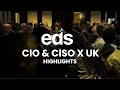 CIO CISO X UK Highlights