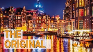 The Original hotel review | Hotels in Amsterdam | Netherlands Hotels