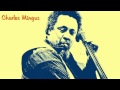 Charles Mingus - Fables Of Faubus