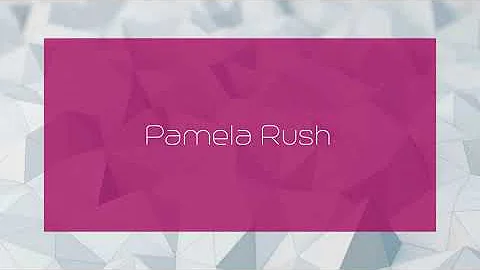 Pamela Rush - appearance