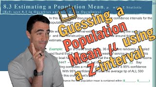 Confidence Intervals for Population Mean μ - using Z-stat (sect8.3)