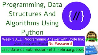 NPTEL: Programming ,Data Structures and Algorithm Using Python week 3 programming Ans with code link