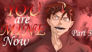 Yandere King Claims YOU ASMR: Part 3 (Spicy) (M4F) (obsessed speaker)