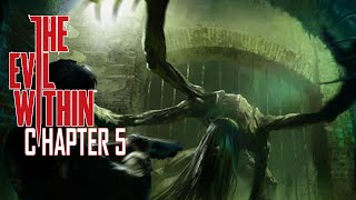 The Evil Within: Chapter 5 - เผาเขาเผาเรา รบสิบครั้งชนะหนึ่งครั้ง