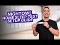 NightOwl Home Sleep Test Setup Guide