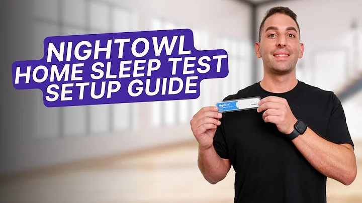 NightOwl Home Sleep Test Setup Guide