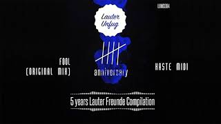 5 Years Lauter Unfug - Haste Midi - Fool Original Mix