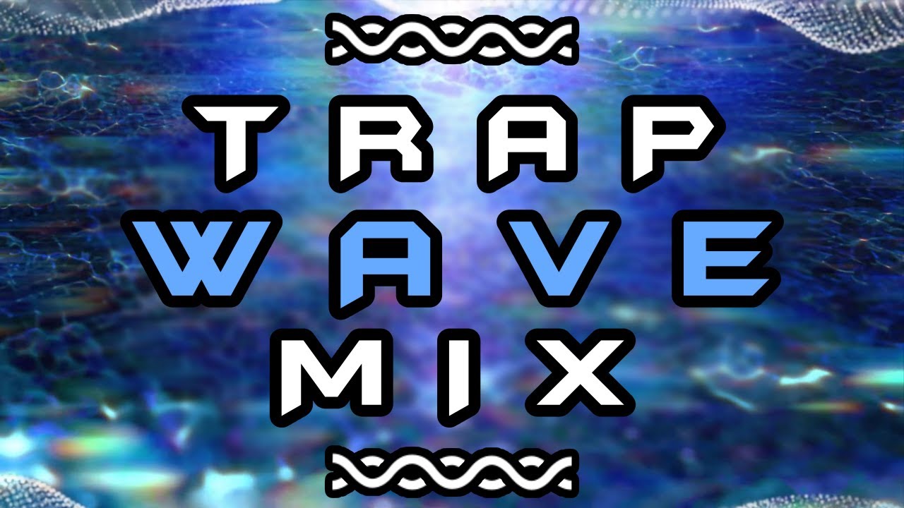 🌊𝑻𝒓𝒂𝒑 𝑾𝒂𝒗𝑬 .𝒎𝒑3