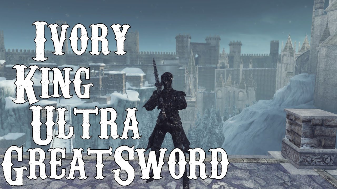 Ds2 Ivory King Ultra Greatsword