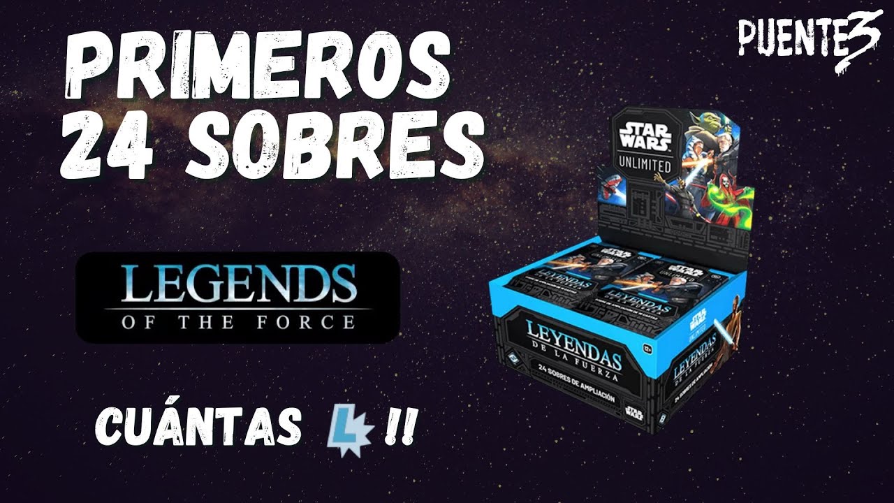 Mis primeros 24 SOBRES de LEYENDAS de la FUERZA || STAR WARS UNLIMITED