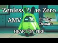 Zenless Zone Zero AMV ft Anby Demara - Heart on Fire