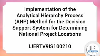Implementation of the Analytical Hierarchy Process (AHP) Method for the Decision Support System