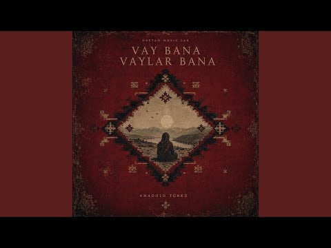 Vay Bana Vaylar Bana